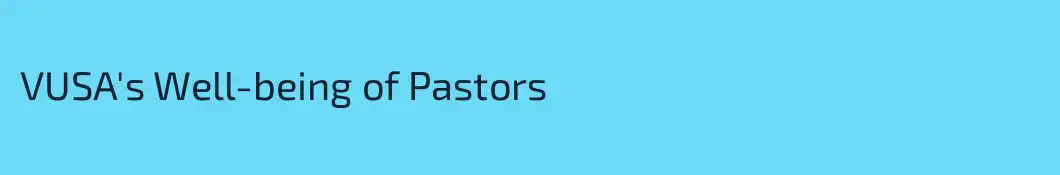 VUSA's Well-being of Pastors